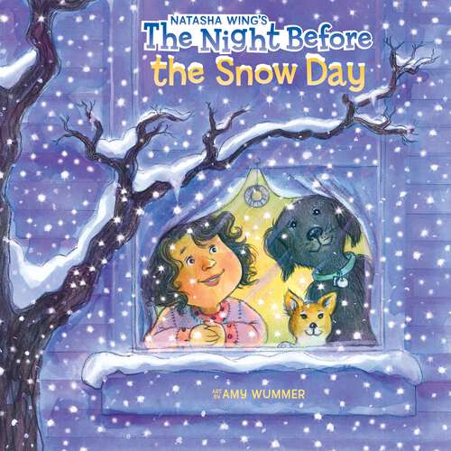 Book cover of The Night Before the Snow Day (The Night Before)
