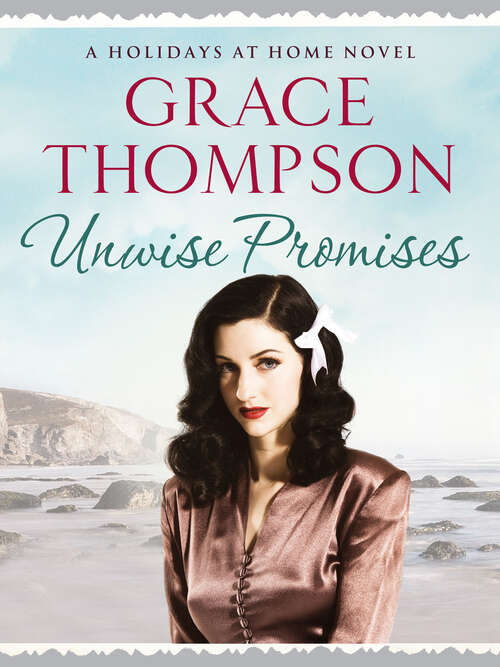 Book cover of Unwise Promises (Holidays at Home)