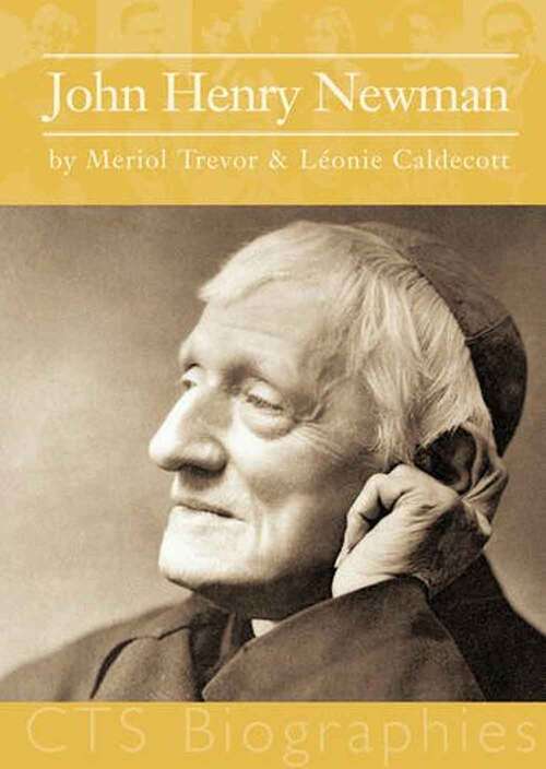 Book cover of John Henry Newman: Apostle To The Doubtful (Cts Biographies Ser.)