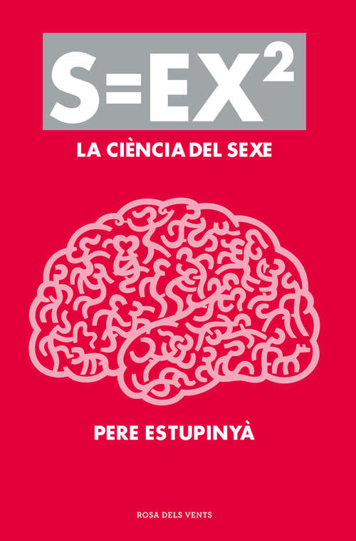 Book cover of S=ex2: La ciència del sexe