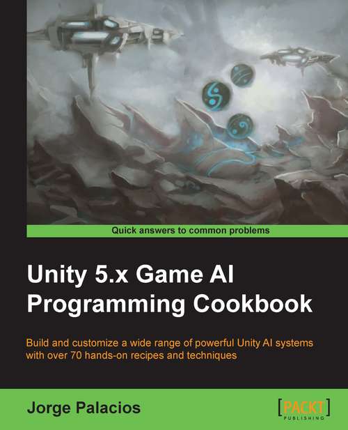 Book cover of Unity 5.x Game AI Programming Cookbook