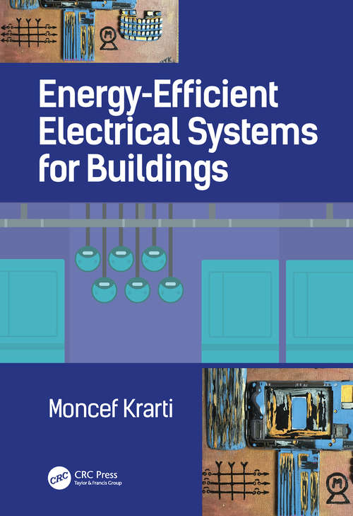 Book cover of Energy-Efficient Electrical Systems for Buildings (Mechanical and Aerospace Engineering Series)