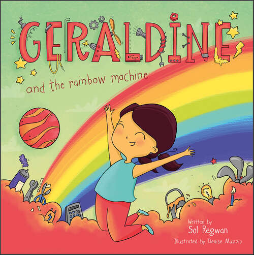 Book cover of Geraldine and the Rainbow Machine (Gizmo Girl)