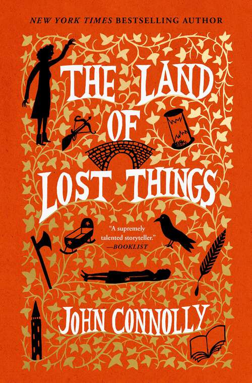 Book cover of The Land of Lost Things: A Novel (The Book of Lost Things #2)