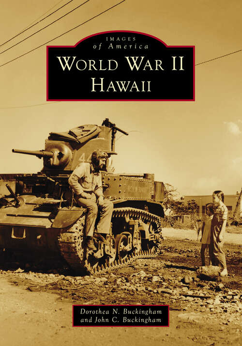 Book cover of World War II Hawaii (Images of America)