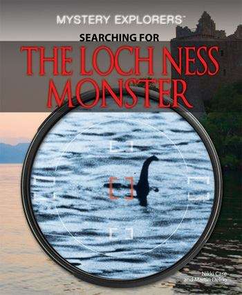 Book cover of Searching for the Loch Ness Monster (First Edition) (Mystery Explorers Series)