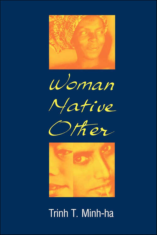 Book cover of Woman, Native, Other: Writing Postcoloniality And Feminism