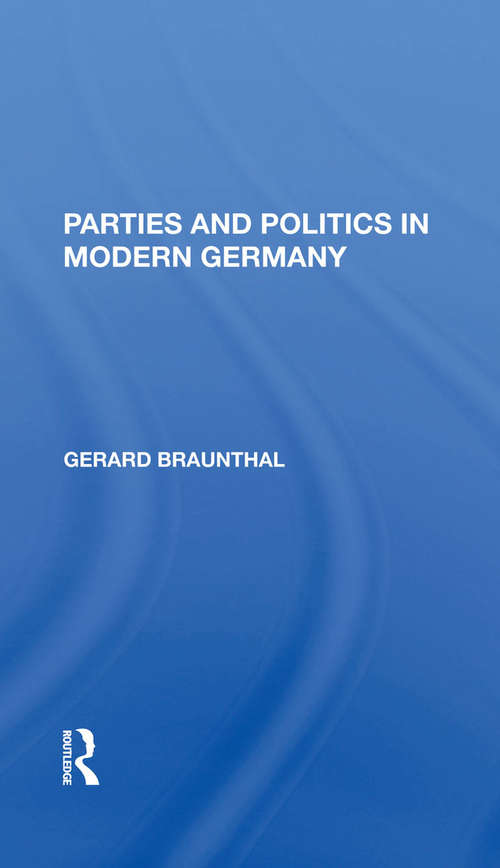 Book cover of Parties And Politics In Modern Germany