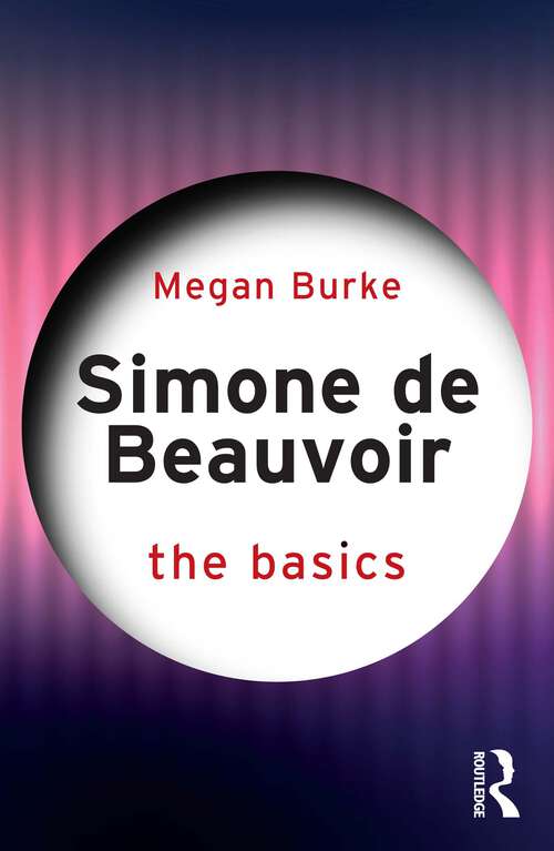 Book cover of Simone de Beauvoir: The Basics (The Basics)