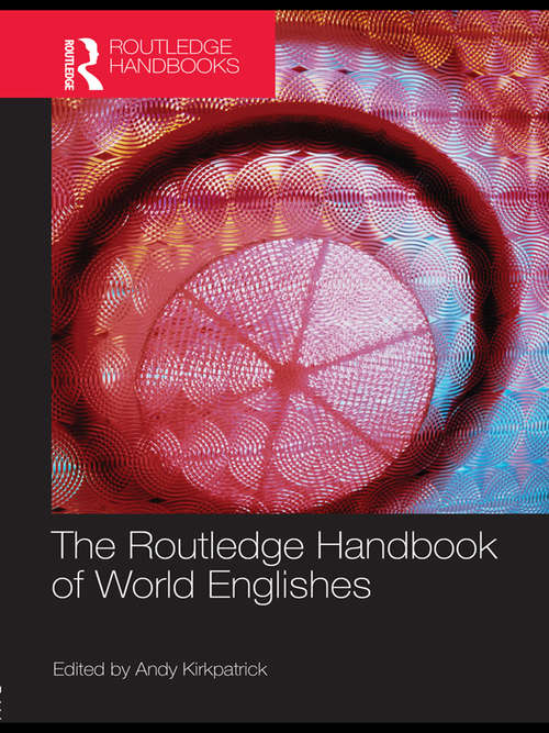 Book cover of The Routledge Handbook of World Englishes (Routledge Handbooks in Applied Linguistics)