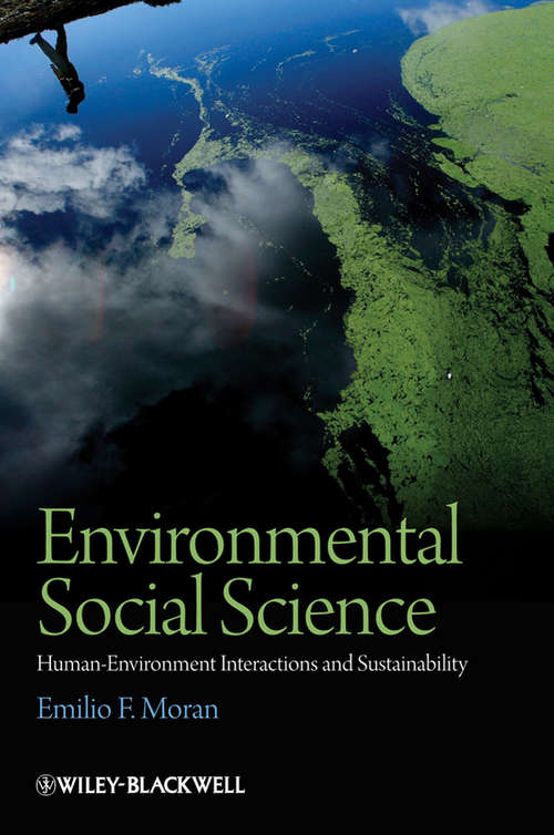 Book cover of Environmental Social Science: Human - Environment interactions and Sustainability