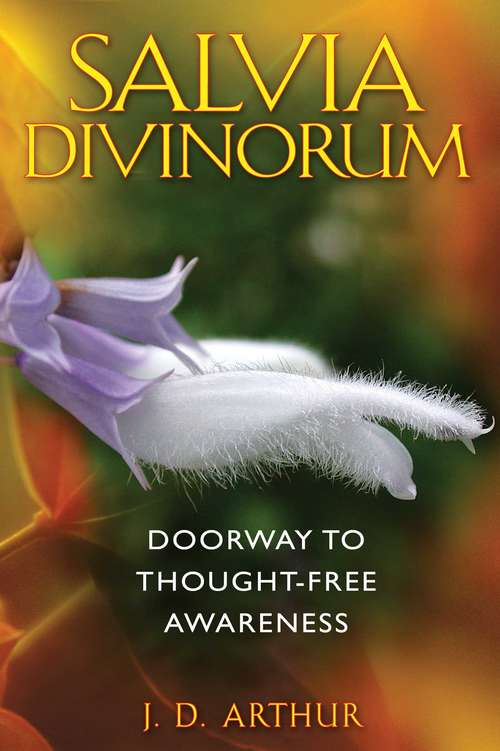Book cover of Salvia Divinorum: Doorway to Thought-Free Awareness