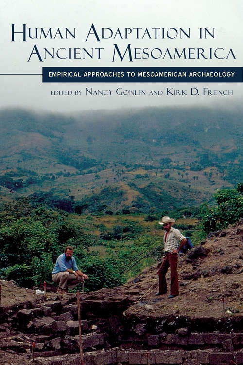 Book cover of Human Adaptation in Ancient Mesoamerica: Empirical Approaches to Mesoamerican Archaeology