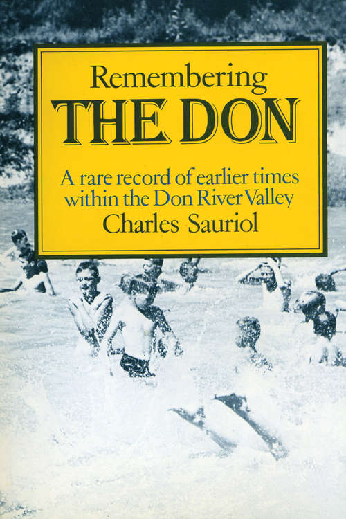 Book cover of Remembering the Don: A Rare Record of Earlier Times Within the Don River Valley