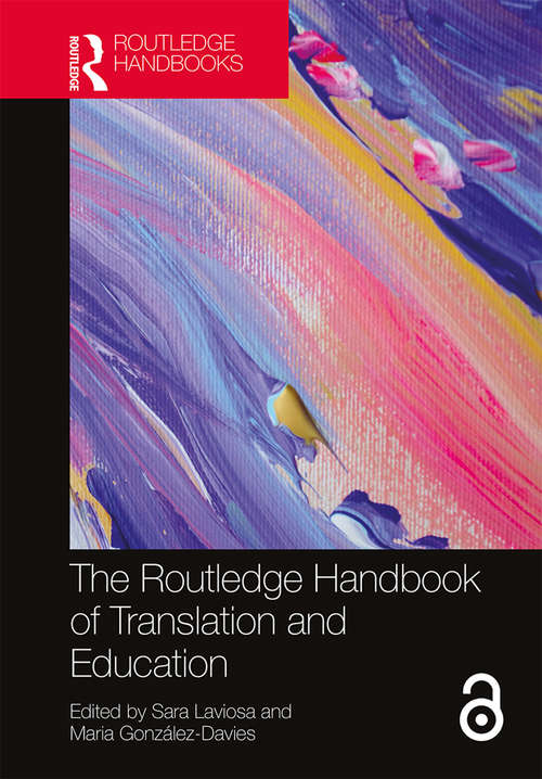 Book cover of The Routledge Handbook of Translation and Education (Routledge Handbooks in Translation and Interpreting Studies)