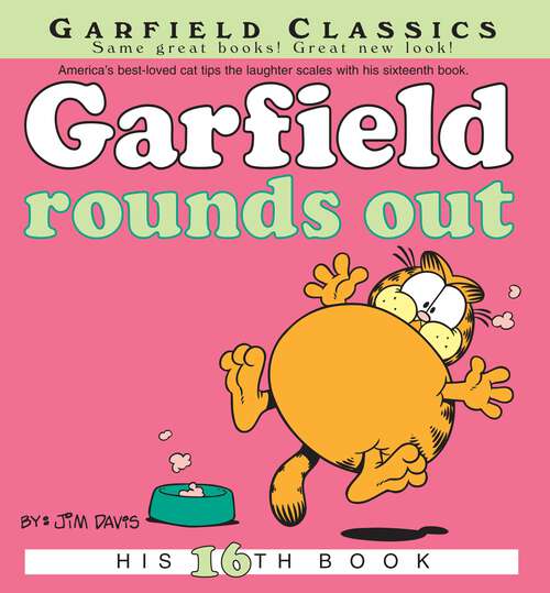 Book cover of Garfield Rounds Out: His 16th Book (Garfield #16)
