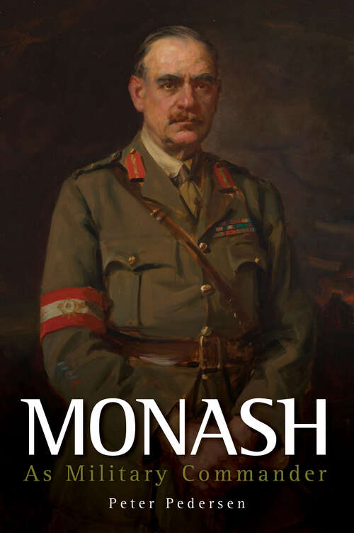 Book cover of Monash: As Military Commander