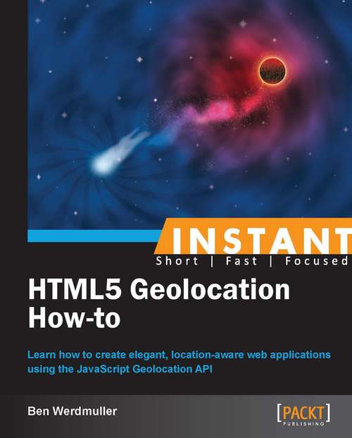 Book cover of Instant HTML5 Geolocation How-To