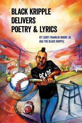 Book cover of Black Kripple Delivers Poetry And Lyrics