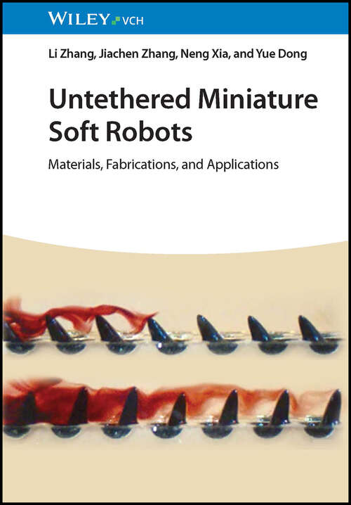 Book cover of Untethered Miniature Soft Robots: Materials, Fabrications, and Applications