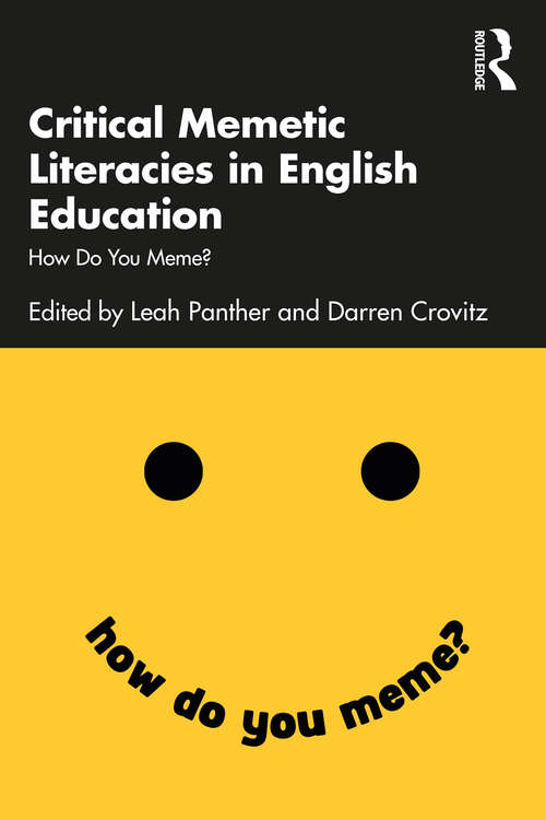 Book cover of Critical Memetic Literacies in English Education: How Do You Meme?