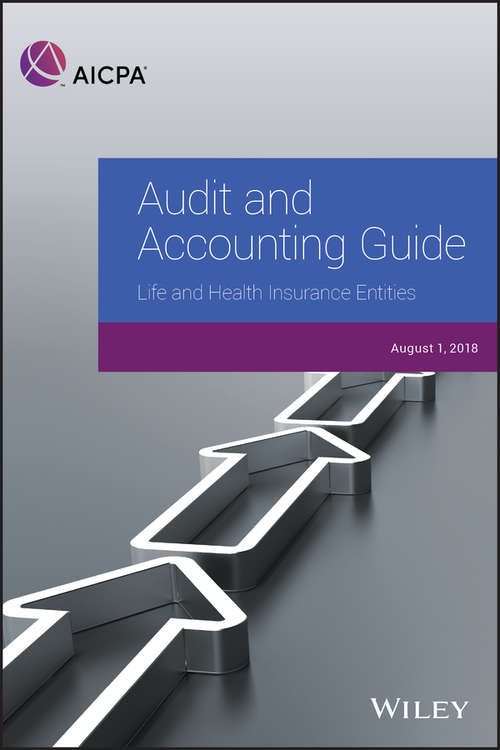 Book cover of Life and Health Insurance Entities 2018 (AICPA Audit and Accounting Guide)