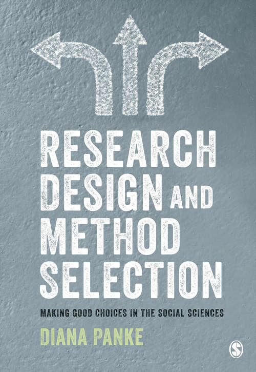 Book cover of Research Design & Method Selection: Making Good Choices in the Social Sciences