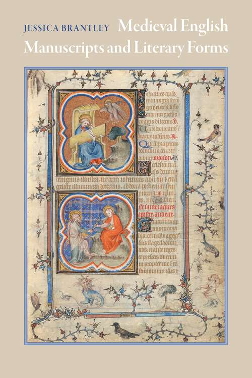 Book cover of Medieval English Manuscripts and Literary Forms (Material Texts)