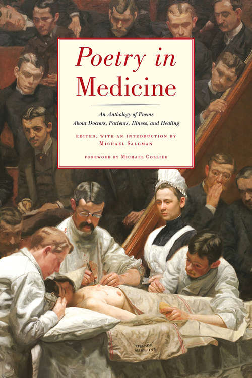 Book cover of Poetry in Medicine: An Anthology of Poems About Doctors, Patients, Illness and Healing