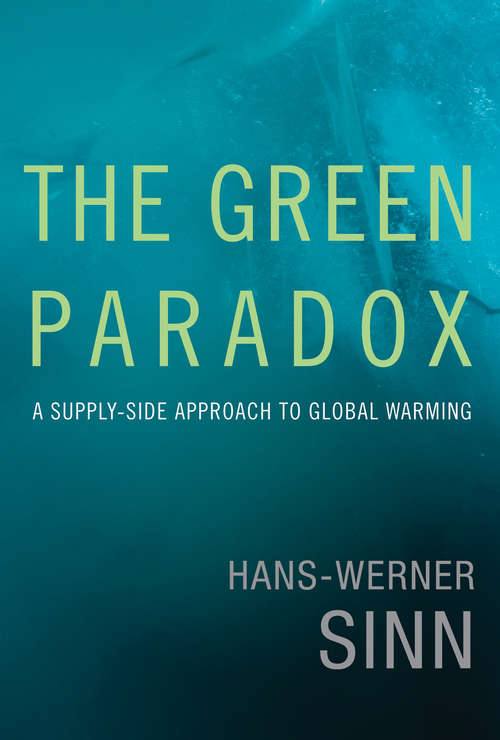 Book cover of The Green Paradox: A Supply-Side Approach to Global Warming