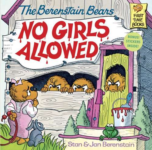 Book cover of No Girls Allowed (The Berenstain Bears Series)