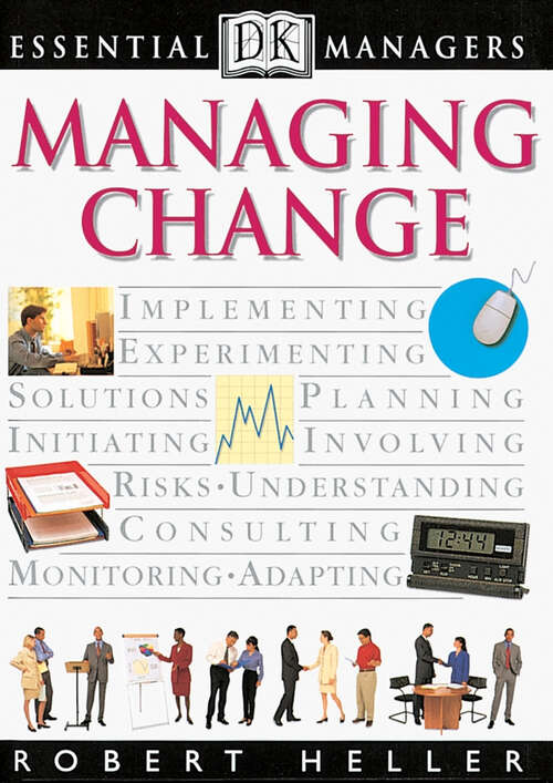 Book cover of DK Essential Managers: Managing Change (DK Essential Managers)