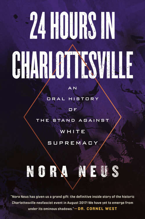 Book cover of 24 Hours in Charlottesville: An Oral History of the Stand Against White Supremacy