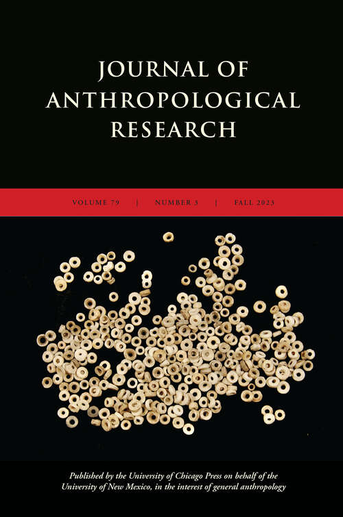 Book cover of Journal of Anthropological Research, volume 79 number 3 (Fall 2023)