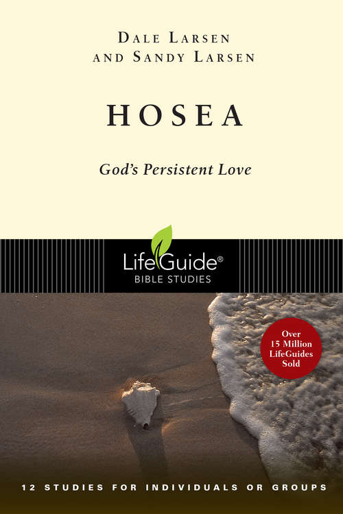 Book cover of Hosea: God's Persistent Love (LifeGuide Bible Studies)