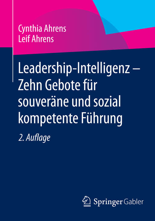 Book cover of Leadership-Intelligenz - Zehn Gebote für souveräne und sozial kompetente Führung