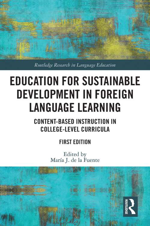 Book cover of Education for Sustainable Development in Foreign Language Learning: Content-Based Instruction in College-Level Curricula (Routledge Research in Language Education)