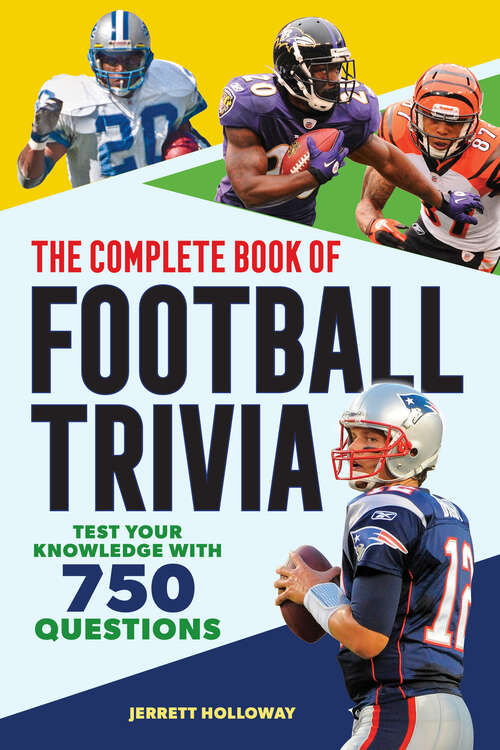 Book cover of The Complete Book of Football Trivia: Test Your Knowledge with 750 Questions