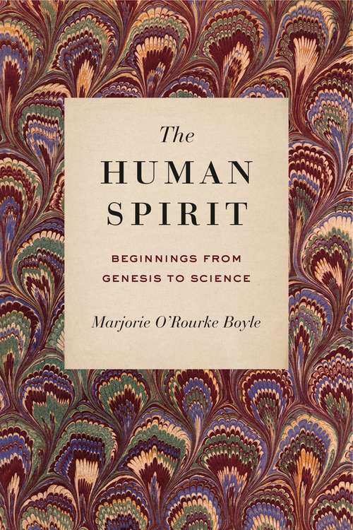 Book cover of The Human Spirit: Beginnings from Genesis to Science