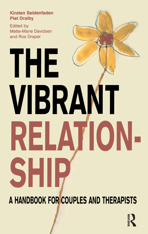 Book cover of The Vibrant Relationship: A Handbook for Couples and Therapists (The Systemic Thinking and Practice Series)