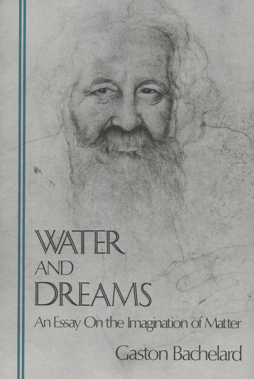 Book cover of Water and Dreams: An Essay on the Imagination of Matter