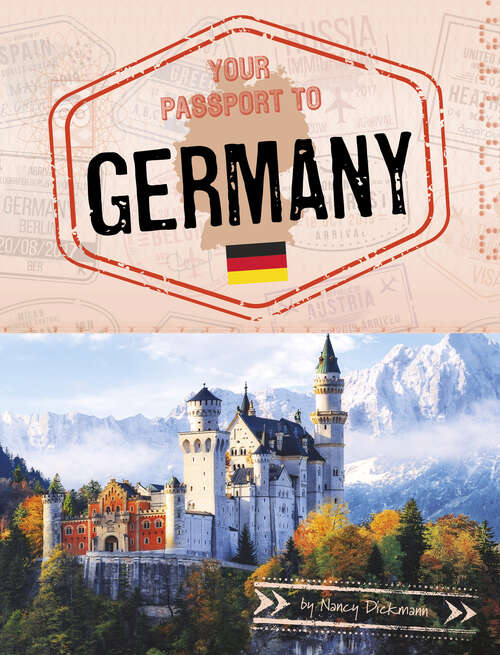 Book cover of Your Passport to Germany (World Passport Ser.)