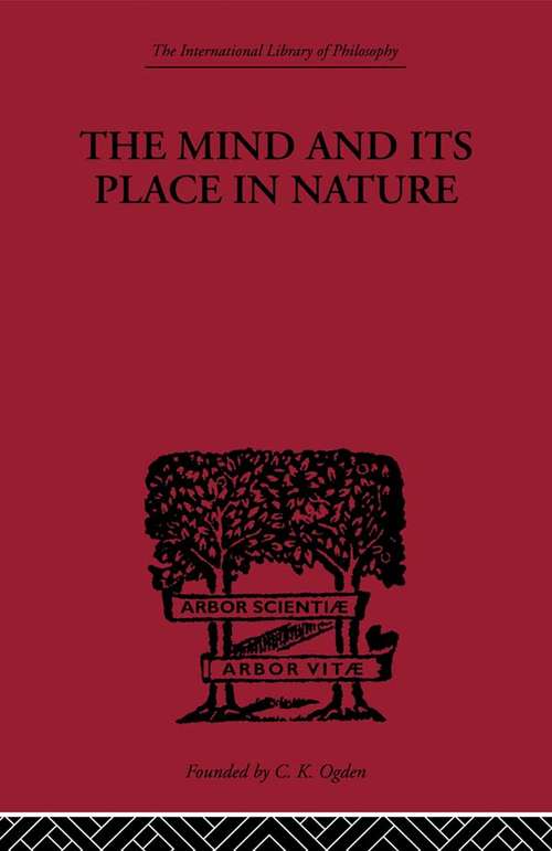 Book cover of The Mind and its Place in Nature (International Library of Philosophy)