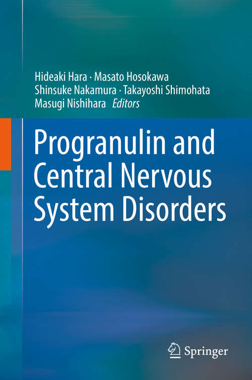 Book cover of Progranulin and Central Nervous System Disorders (1st ed. 2019)