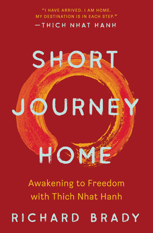 Book cover of Short Journey Home: Awakening to Freedom with Thich Nhat Hanh