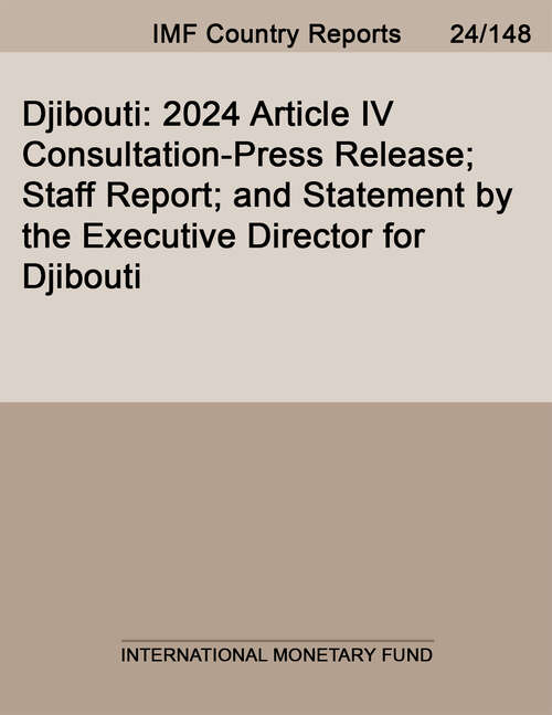 Book cover of Djibouti: 2024 Article IV Consultation-Press Release; Staff Report; and Statement by the Executive Director for Djibouti
