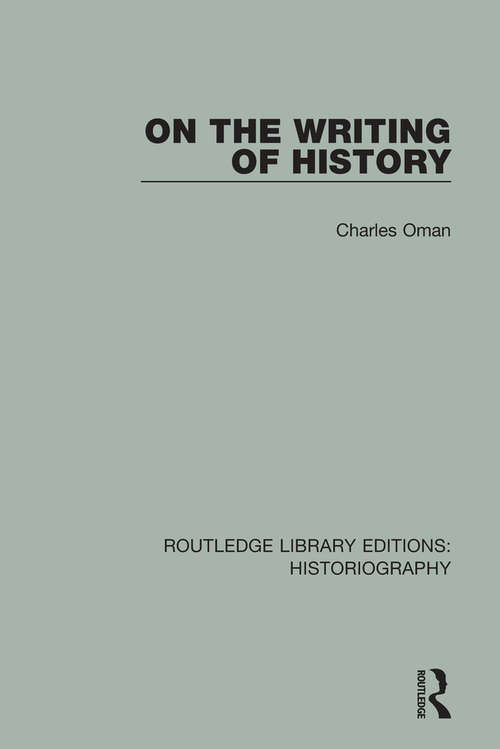 Book cover of On the Writing of History (Routledge Library Editions: Historiography)