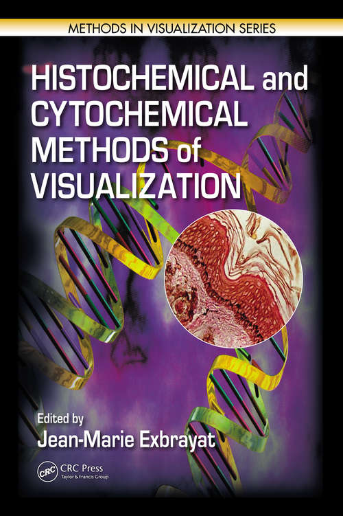 Book cover of Histochemical and Cytochemical Methods of Visualization (Methods in Visualization)