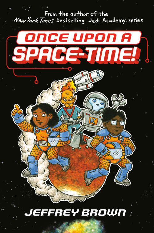 Book cover of Once Upon a Space-Time! (Space-Time #1)