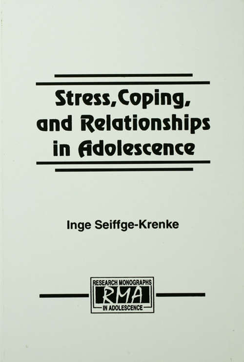 Book cover of Stress, Coping, and Relationships in Adolescence (Research Monographs in Adolescence Series)